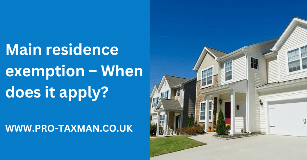 Main residence exemption When does it apply? Pro Taxman