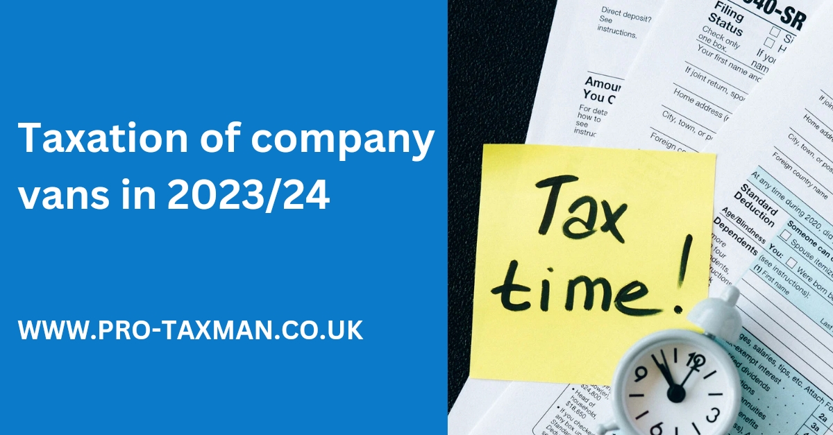 Taxation of company vans in 2023/24