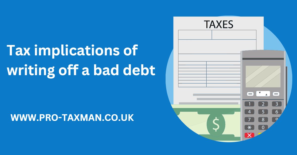 Tax implications of writing off a bad