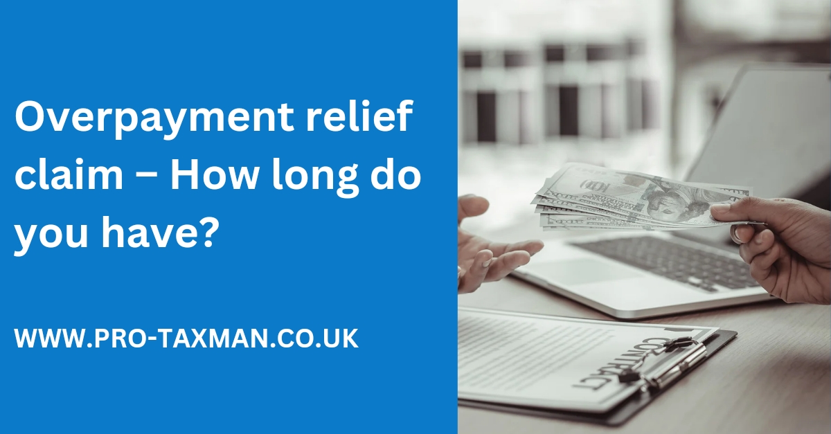 Overpayment relief claim – How long do you have?