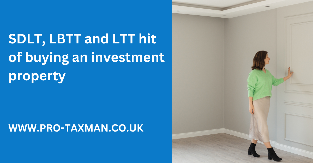 SDLT, LBTT and LTT hit of buying an investment property