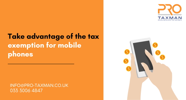 Take advantage of the tax exemption for mobile phones