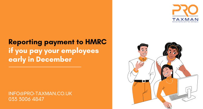 Reporting payment to HMRC if you pay your employees early in December