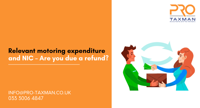 Relevant motoring expenditure and NIC – Are you due a refund