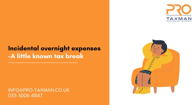 Incidental overnight expenses –A little known tax break