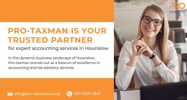 Pro-taxman is your trusted partner for expert accounting services in Hounslow