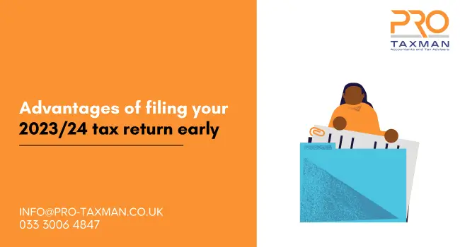 Advantages of filing your 2023/24 tax return early