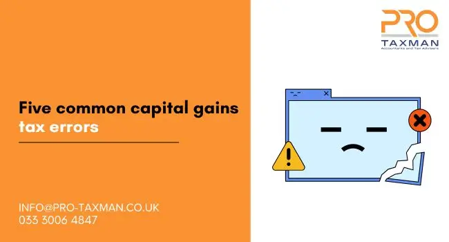 Five common capital gains tax errors