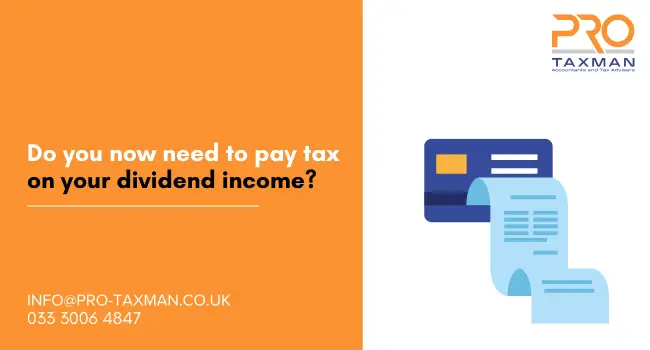 Do you now need to pay tax on your dividend income