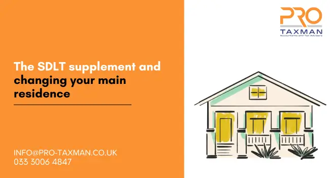 The SDLT supplement and changing your main residence