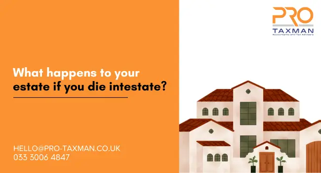 What happens to your estate if you die intestate
