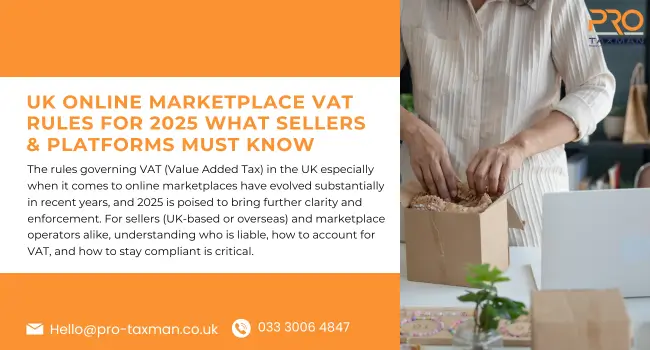 UK Online Marketplace VAT Rules for 2025 What Sellers & Platforms Must Know