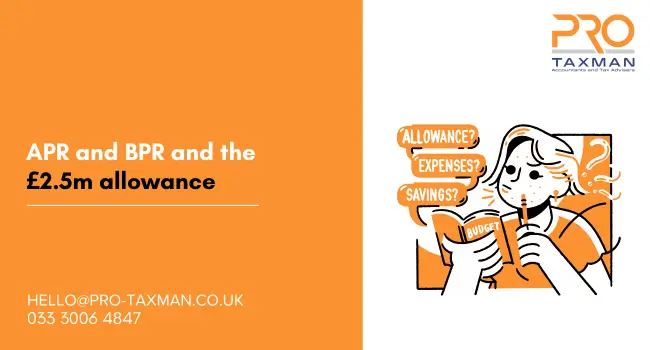APR and BPR and the £2.5m allowance