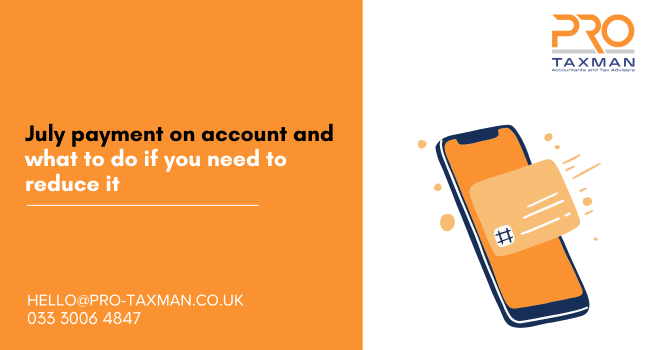 July payment on account and what to do if you need to reduce it